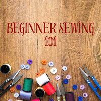 101- Beginner Sewing, Apr 11,18 May 2,9,16, 5:30pm- 8:00pm   Amy Jones