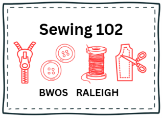 Sewing 102 - (5 Sessions) 2027 - AFTERNOON - January 7, 21, 28, Feb. 4 & 11, 2027. 2:00pm-4:30pm RALEIGH