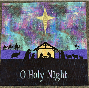 Oh Holy Night Wall Quilt w/Judy Lilly - October 3 10:00-4:00 and October 4 10:00 - 2:00 MURRELLS INLET