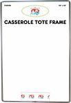 Casserole Tote Frame 10x14