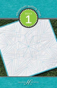 Wholecloth Quilting Ideas: block 1 (Every Angle)
